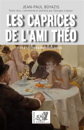 Couverture du produit · Les Caprices de l'ami Théo : théâtre