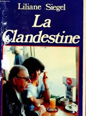 Couverture du produit · La clandestine: Récit