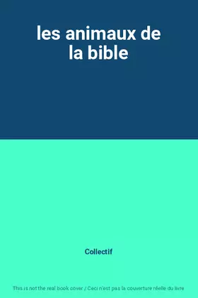 Couverture du produit · les animaux de la bible