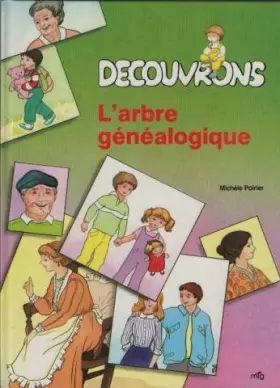 Couverture du produit · Decouvrons l'arbre genealogique