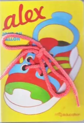 Couverture du produit · ALEX JOUE AU BALLON