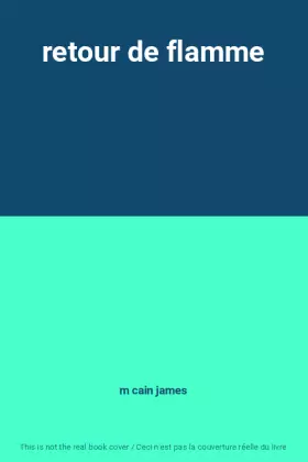 Couverture du produit · retour de flamme