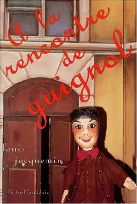 Couverture du produit · A la rencontre de Guignol