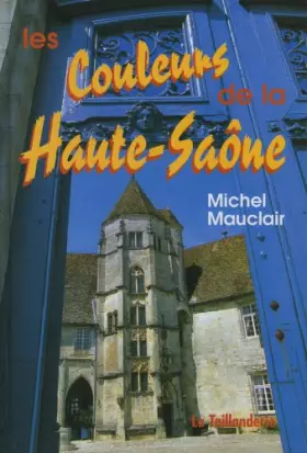 Couverture du produit · Les couleurs de la Haute-Saône