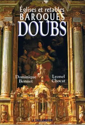 Couverture du produit · Eglises et retables baroques du doubs