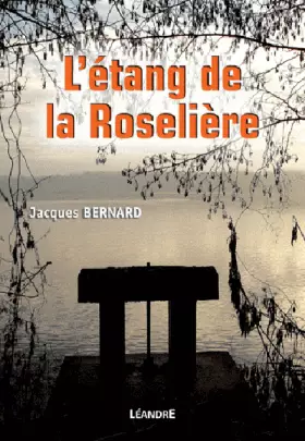 Couverture du produit · L'ETANG DE LA ROSELIERE