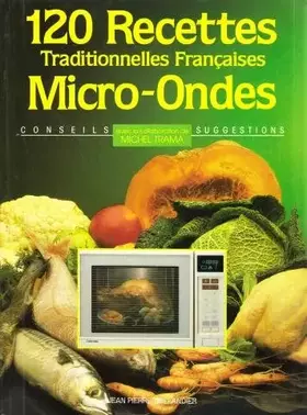 Couverture du produit · Cent 20 recettes micro-ondes