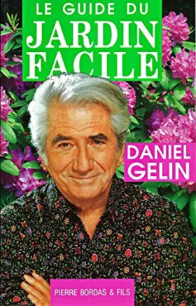 Couverture du produit · Le Guide du jardin facile