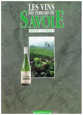 Couverture du produit · LES VINS DES TERROIRS DE SAVOIE