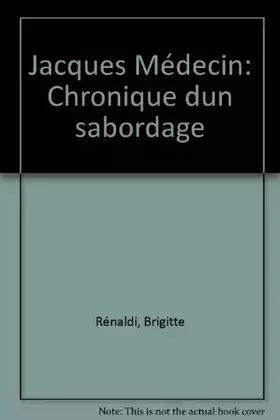 Couverture du produit · Jacques Médecin, chronique d'un sabordage
