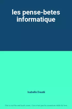 Couverture du produit · les pense-betes informatique