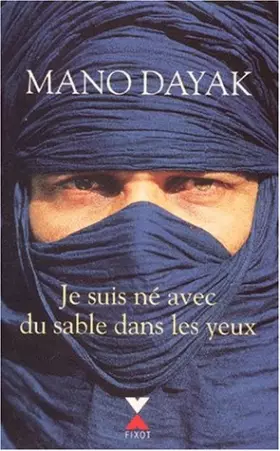 Couverture du produit · Je suis né avec du sable dans les yeux : Document