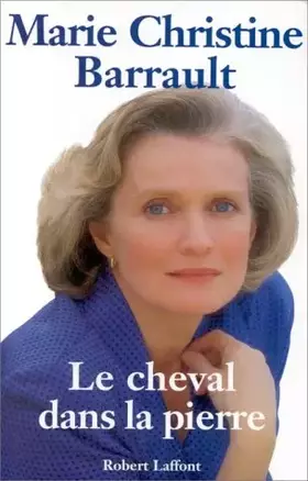 Couverture du produit · Le cheval dans la pierre : Récit