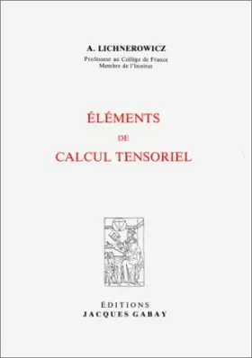Couverture du produit · Eléments de calcul tensoriel