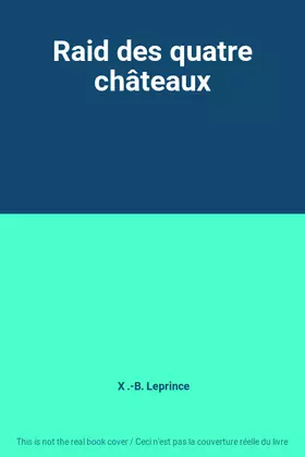 Couverture du produit · Raid des quatre châteaux