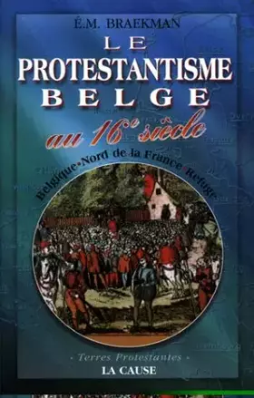 Couverture du produit · Protestantisme belge au XVIe siècle