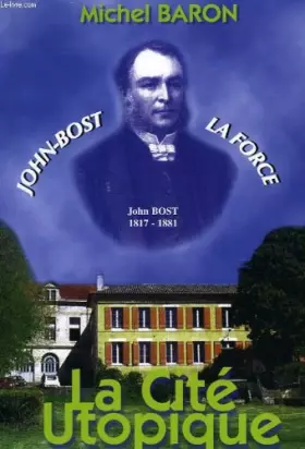 Couverture du produit · John-Bost : La cité utopique