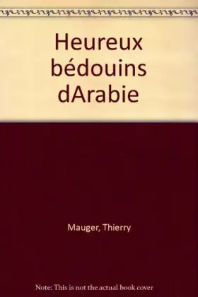 Couverture du produit · Heureux bédouins d'Arabie