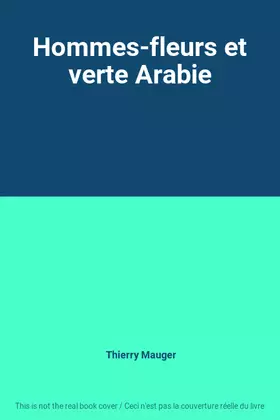 Couverture du produit · Hommes-fleurs et verte Arabie