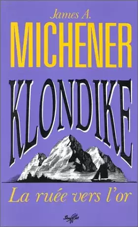 Couverture du produit · Klondike, la ruée vers l'or