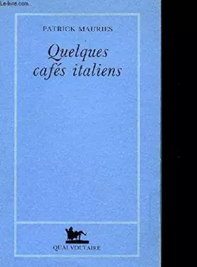 Couverture du produit · Quelques cafés italiens