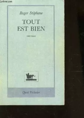 Couverture du produit · Tout est bien : [chronique]
