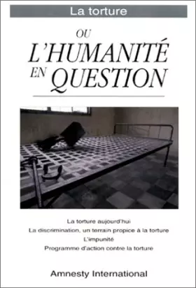 Couverture du produit · La Torture ou l'humanité en question