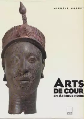 Couverture du produit · Arts de cour en Afrique noire