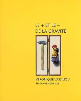 Couverture du produit · Le + et le - de la gravité