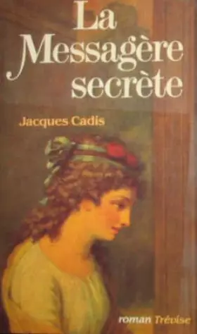 Couverture du produit · La messagère secrète