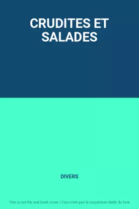 Couverture du produit · CRUDITES ET SALADES