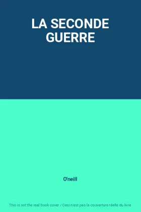 Couverture du produit · LA SECONDE GUERRE