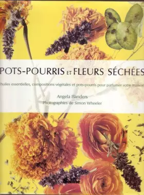 Couverture du produit · Pots-pourris et fleurs séchées