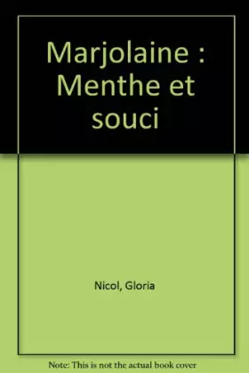 Couverture du produit · Marjolaine : Menthe et souci