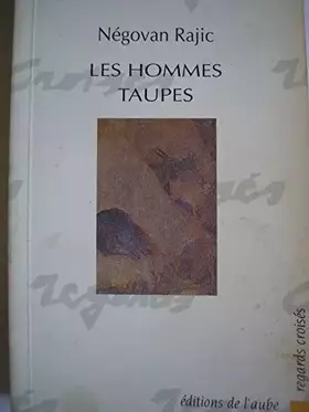 Couverture du produit · Les hommes taupes