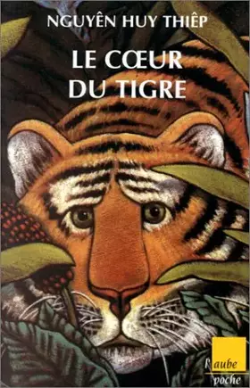 Couverture du produit · Le coeur du tigre