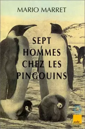 Couverture du produit · Sept hommes chez les pingouins