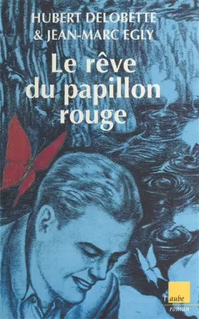 Couverture du produit · Le Rêve du papillon rouge