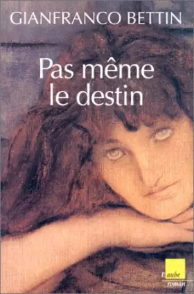 Couverture du produit · Pas même le destin