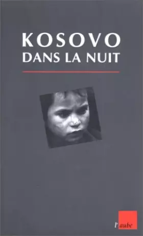 Couverture du produit · Kosovo dans la nuit