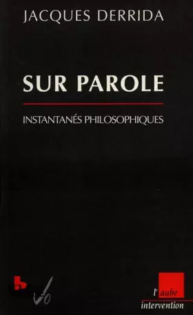 Couverture du produit · Sur parole : Instantanés philosophiques