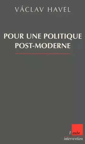 Couverture du produit · Pour une politique post-moderne