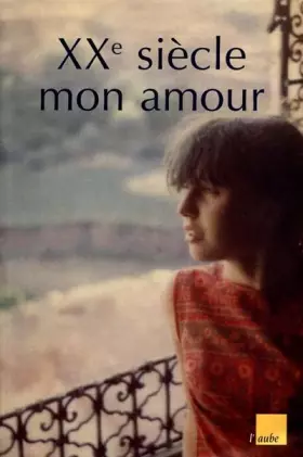 Couverture du produit · XXe siècle, mon amour