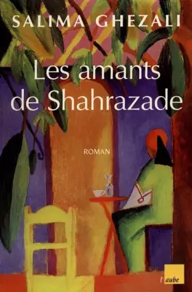 Couverture du produit · Les amants de Shahrazade