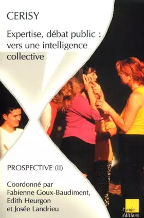 Couverture du produit · Expertise, débat public : Vers une intelligence collective