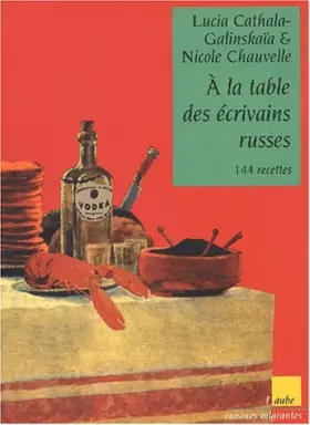 Couverture du produit · A la table des écrivains russes