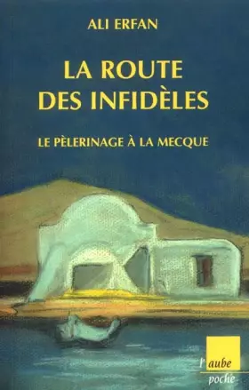Couverture du produit · La Route des infidèles
