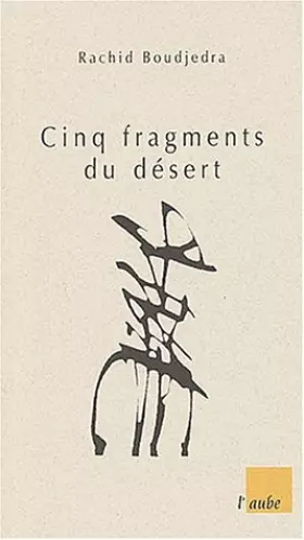 Couverture du produit · Cinq fragments du désert