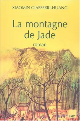 Couverture du produit · La Montagne de Jade