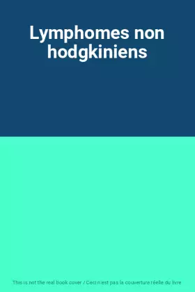 Couverture du produit · Lymphomes non hodgkiniens